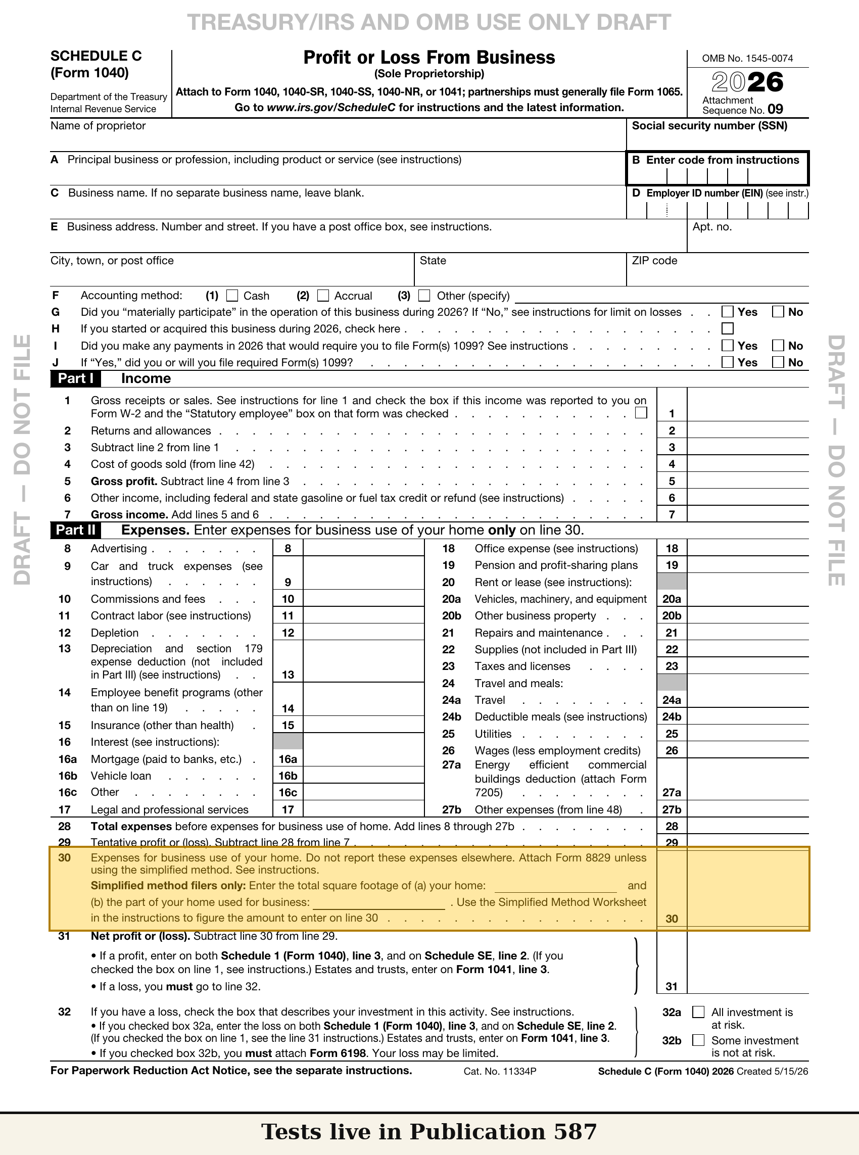 Schedule C full-page draft, greyed, with three callouts: "Tests live in Publication 587" / "Form 8829: named on line 30, not read here" / "State taxes: not covered"